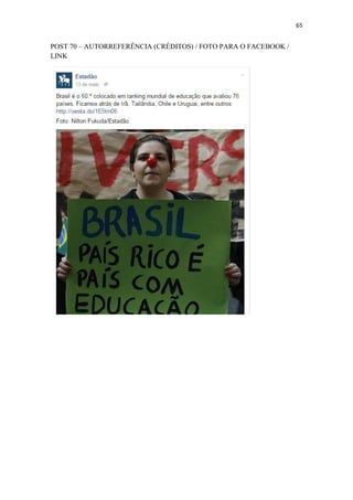 65
POST 70 – AUTORREFERÊNCIA (CRÉDITOS) / FOTO PARA O FACEBOOK /
LINK
 