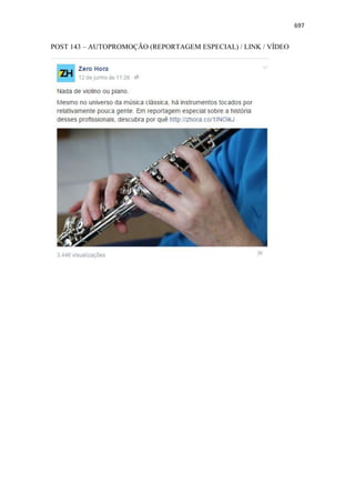 697
POST 143 – AUTOPROMOÇÃO (REPORTAGEM ESPECIAL) / LINK / VÍDEO
 