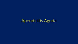 Apendicitis Aguda
 
