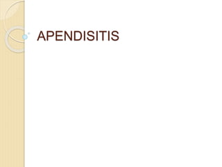 APENDISITIS
 