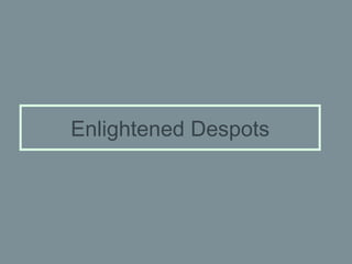 Enlightened Despots 