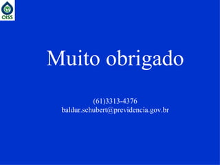 Muito obrigado (61)3313-4376 [email_address] 
