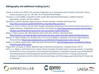 Bibliography and additional reading (cont.)
Totaro, P., & Ninno, D. (2014). The concept of algorithm as an interpretive ke...