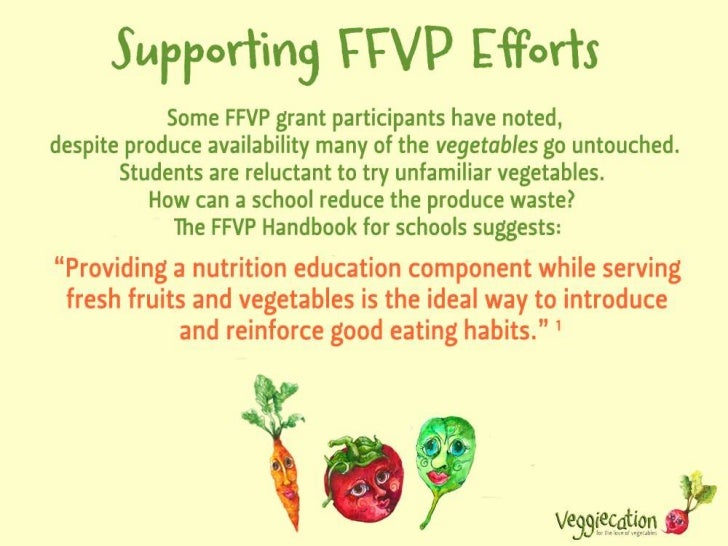 The Fresh Fruit & Vegetable Program + Veggiecation = A Perfect Pair