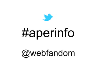 #aperinfo
@webfandom
 