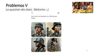 44
Problemos V
La question des biais. Wokisme ;-)
 