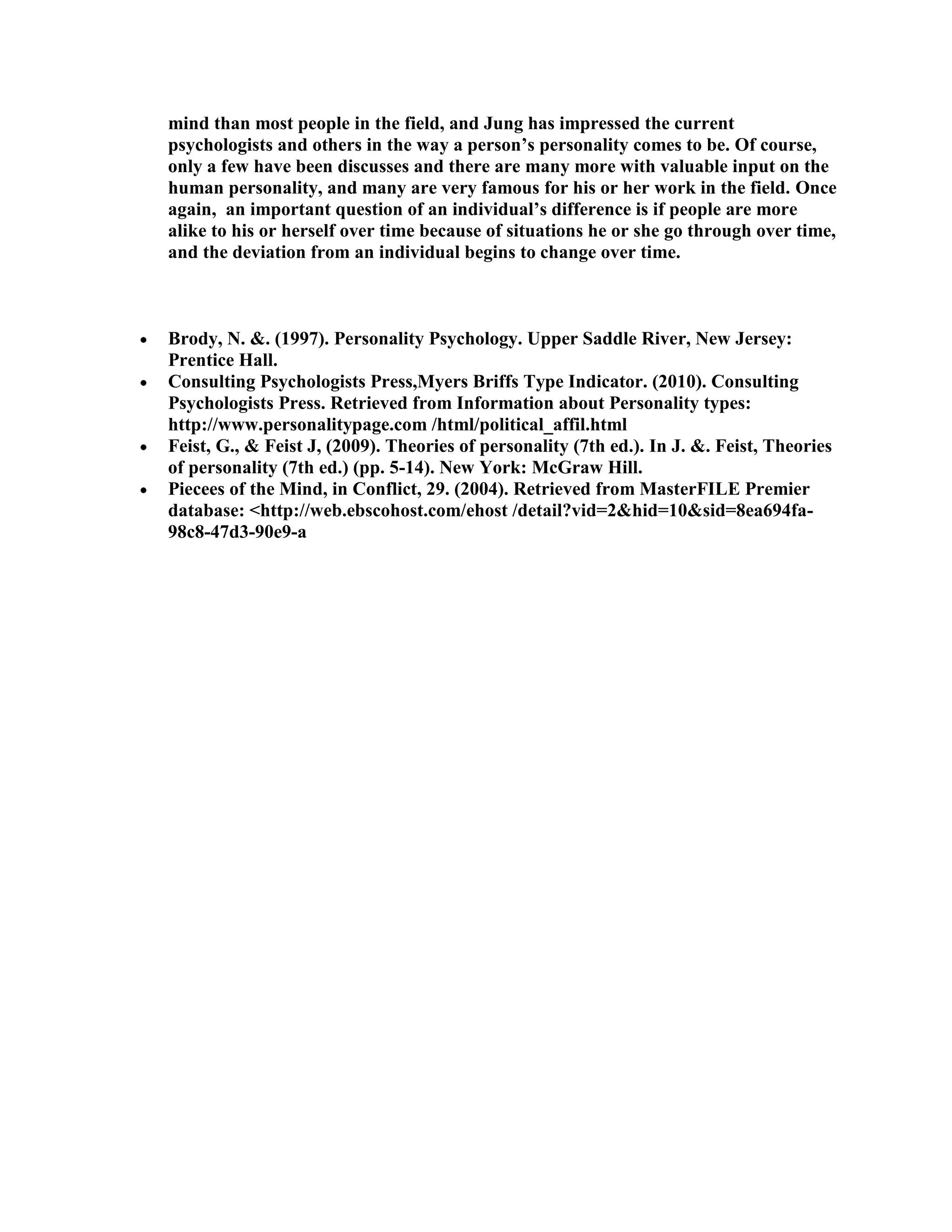 A personality is the characteristics and patterns of