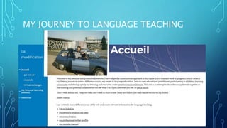 MY JOURNEY TO LANGUAGE TEACHING
 