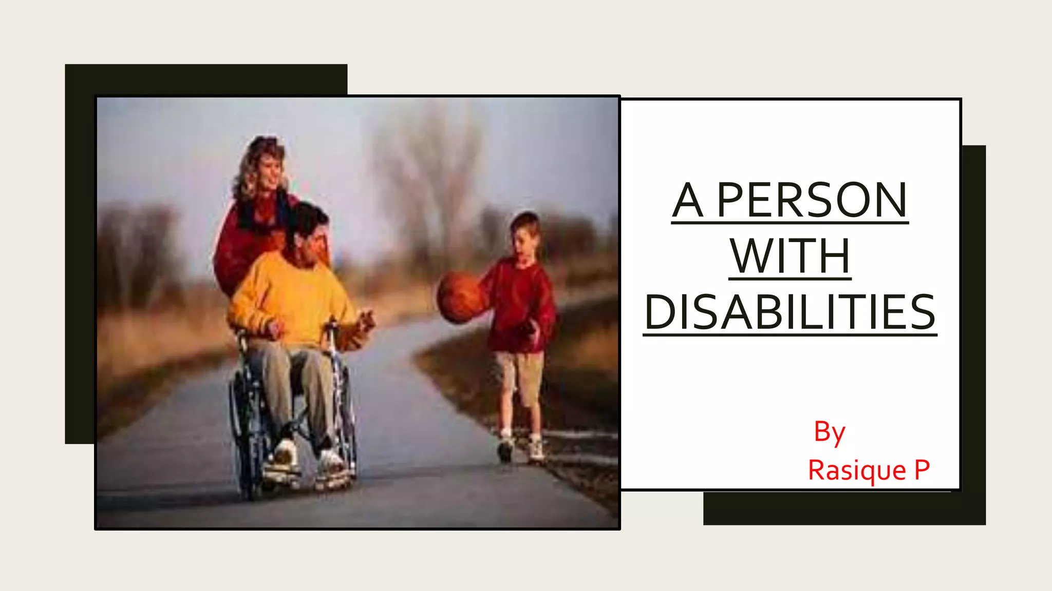 A person with disabilities | PPTX