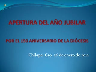 Chilapa, Gro. 26 de enero de 2012
 