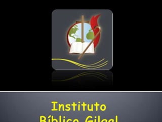 Instituto Bíblico Gilgal 