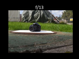 f/13 
 