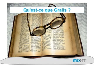 Qu'est-ce que Grails ?
 