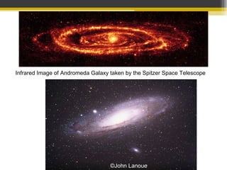 Infrared Image of Andromeda Galaxy taken by the Spitzer Space Telescope
©John Lanoue
 