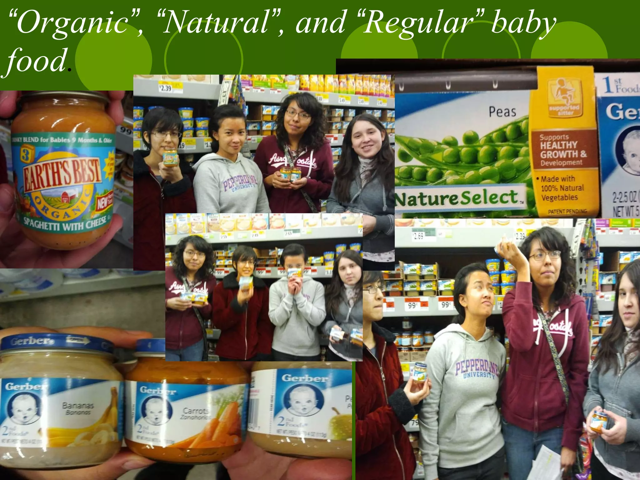 “ Organic ” ,  “ Natural ” , and  “ Regular ”  baby food .   