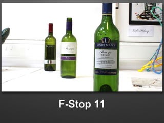 F-Stop 11 
 