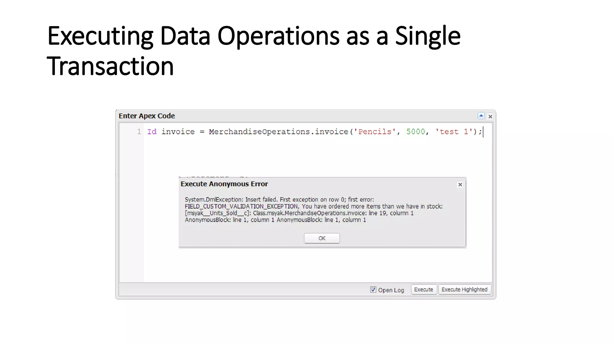 Executing Data Operations as a Single
Transaction
 