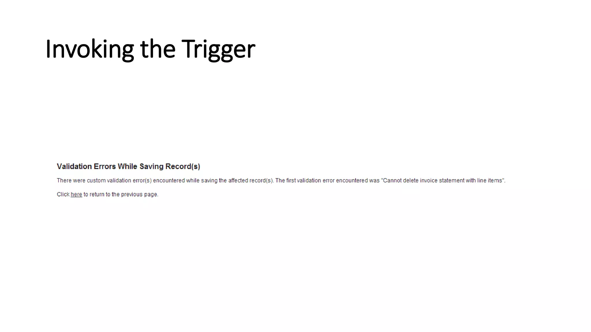 Invoking the Trigger
 