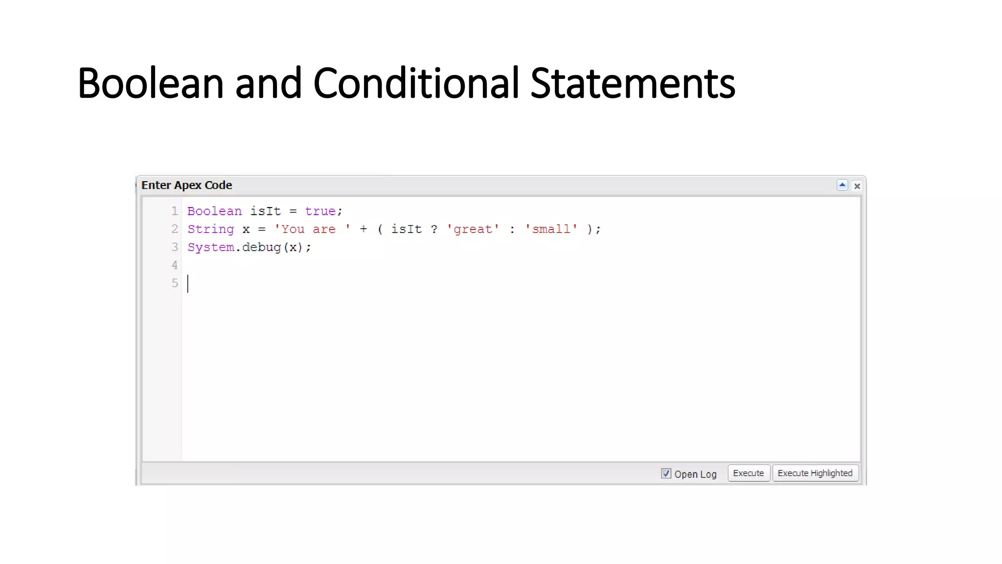 Boolean and Conditional Statements
 