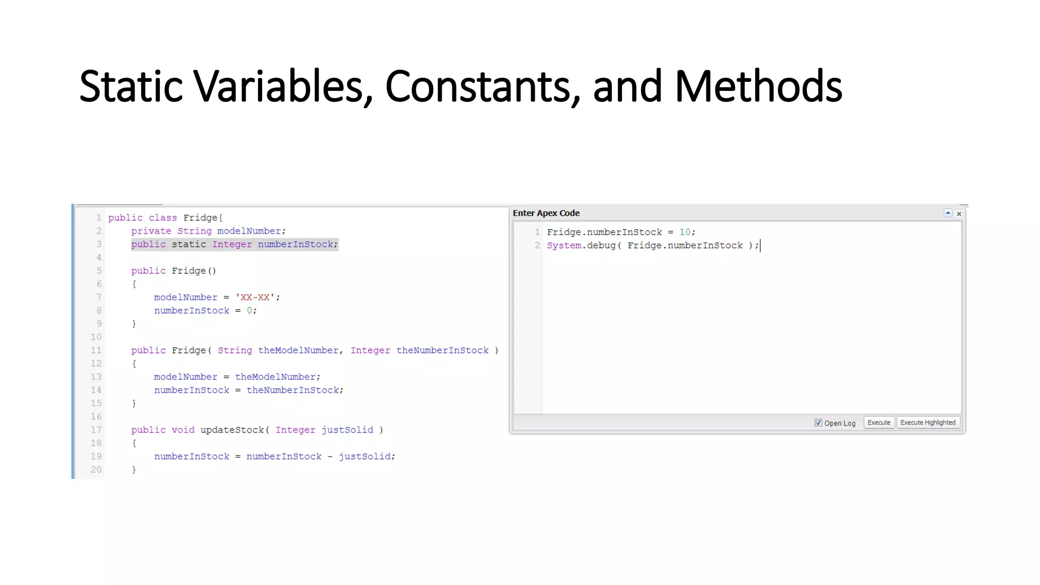 Static Variables, Constants, and Methods
 