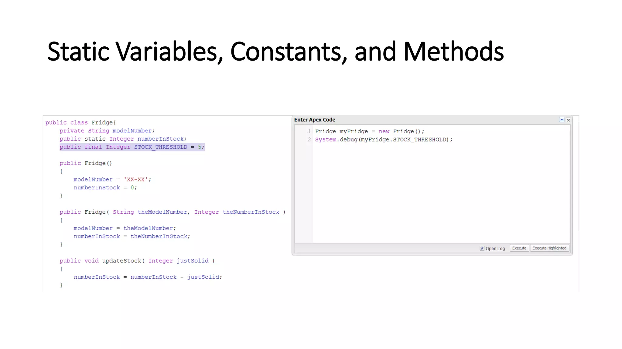 Static Variables, Constants, and Methods
 