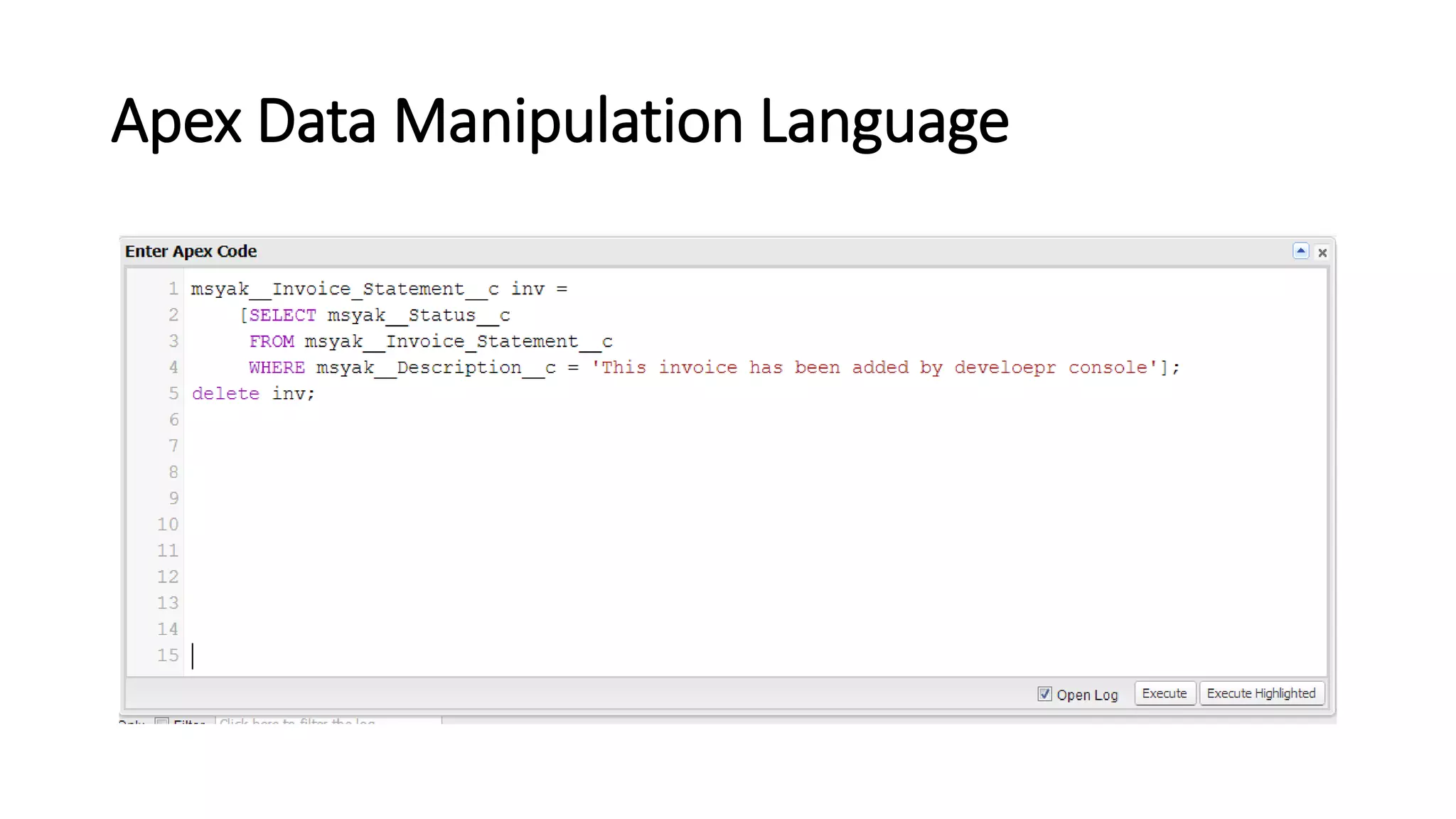 Apex Data Manipulation Language
 