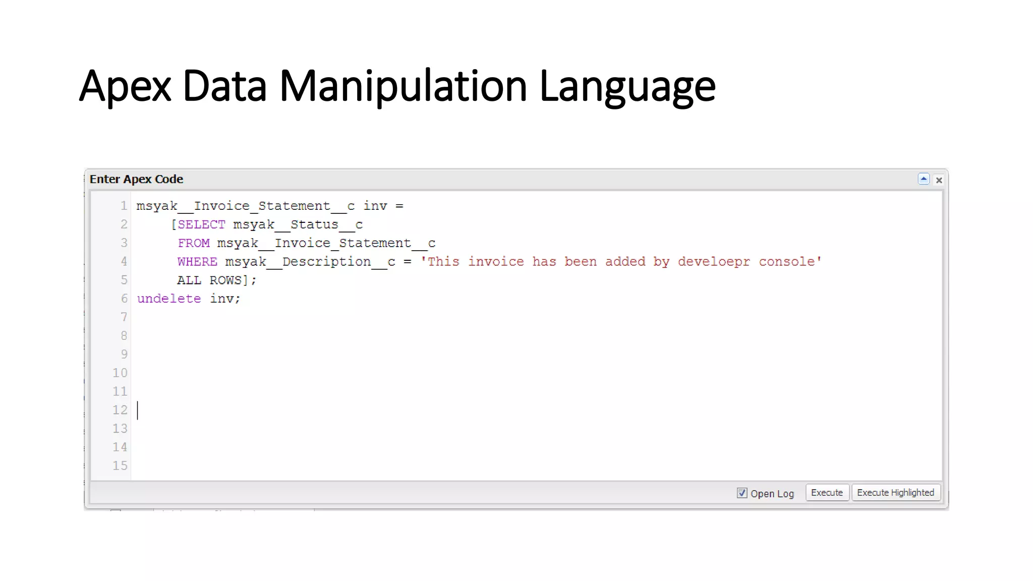 Apex Data Manipulation Language
 