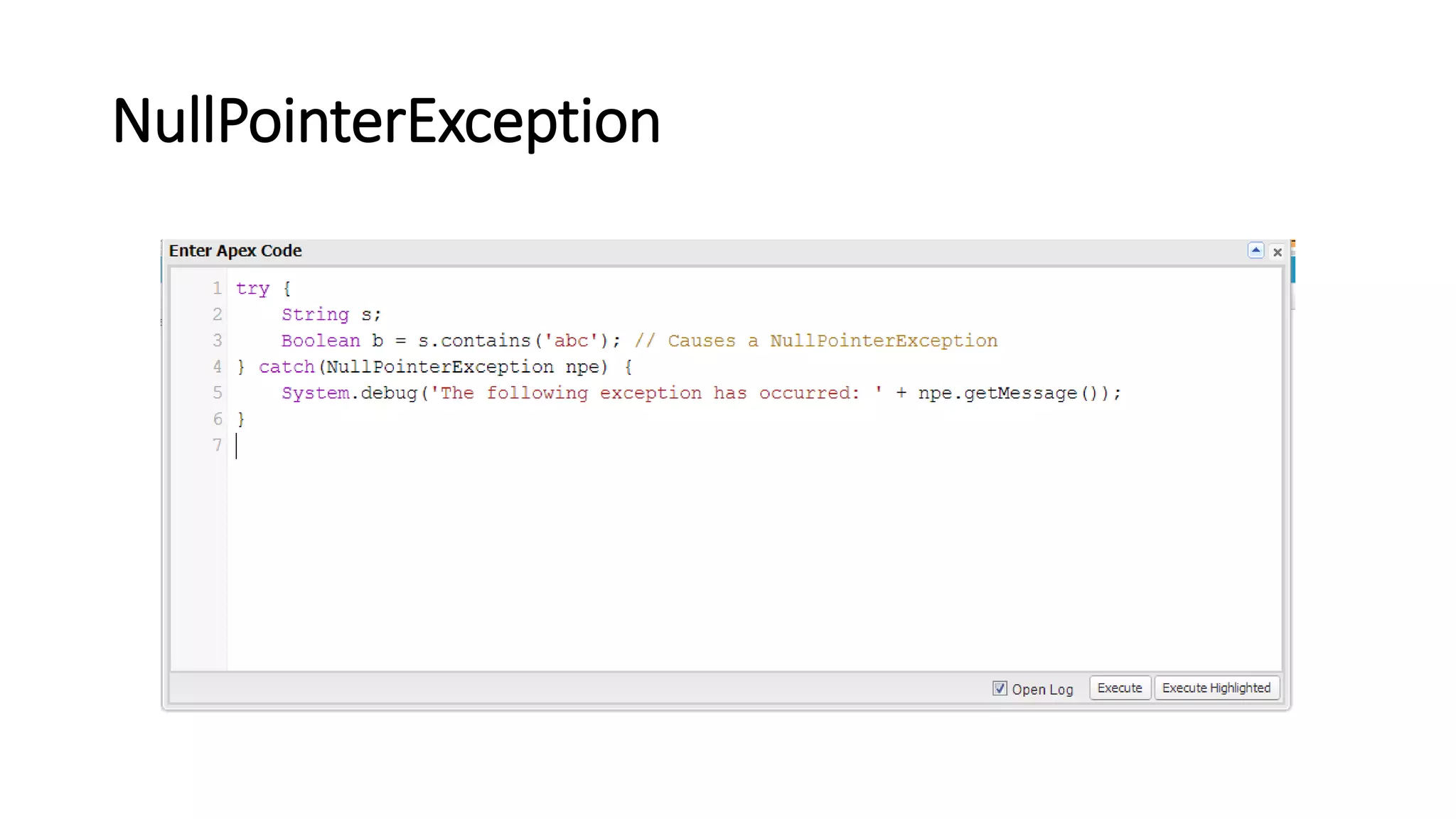 NullPointerException
 