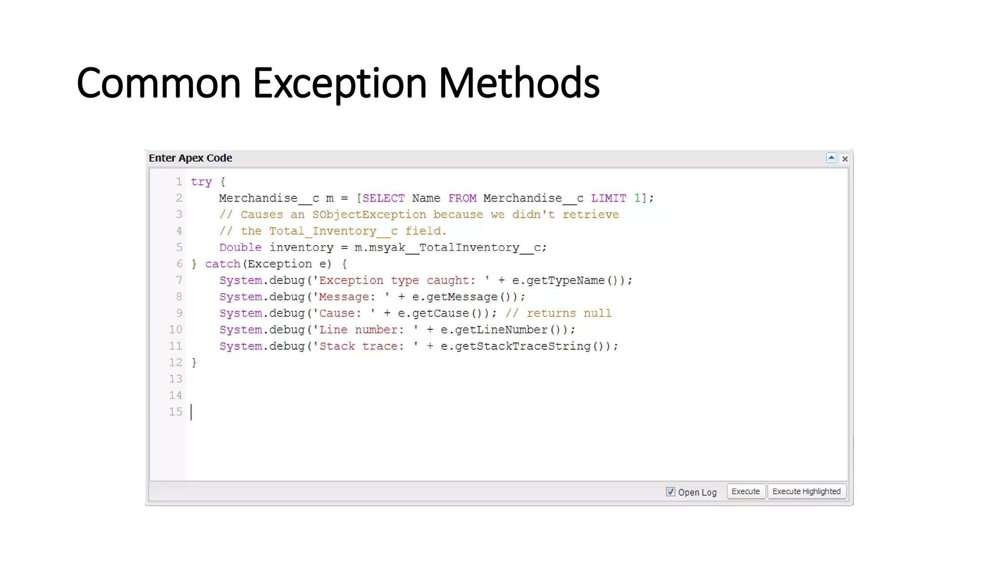 Common Exception Methods
 