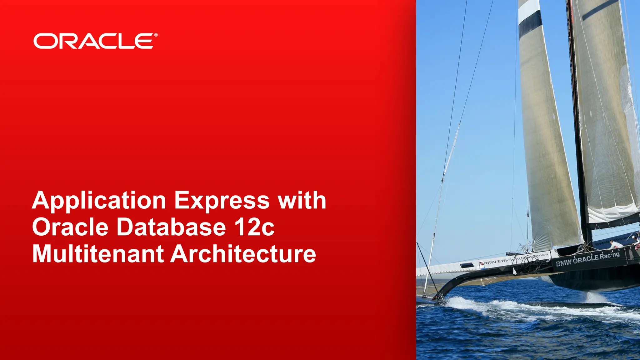Copyright © 2013, Oracle and/or its affiliates. All rights reserved.
2
Application Express with
Oracle Database 12c
Multitenant Architecture
 