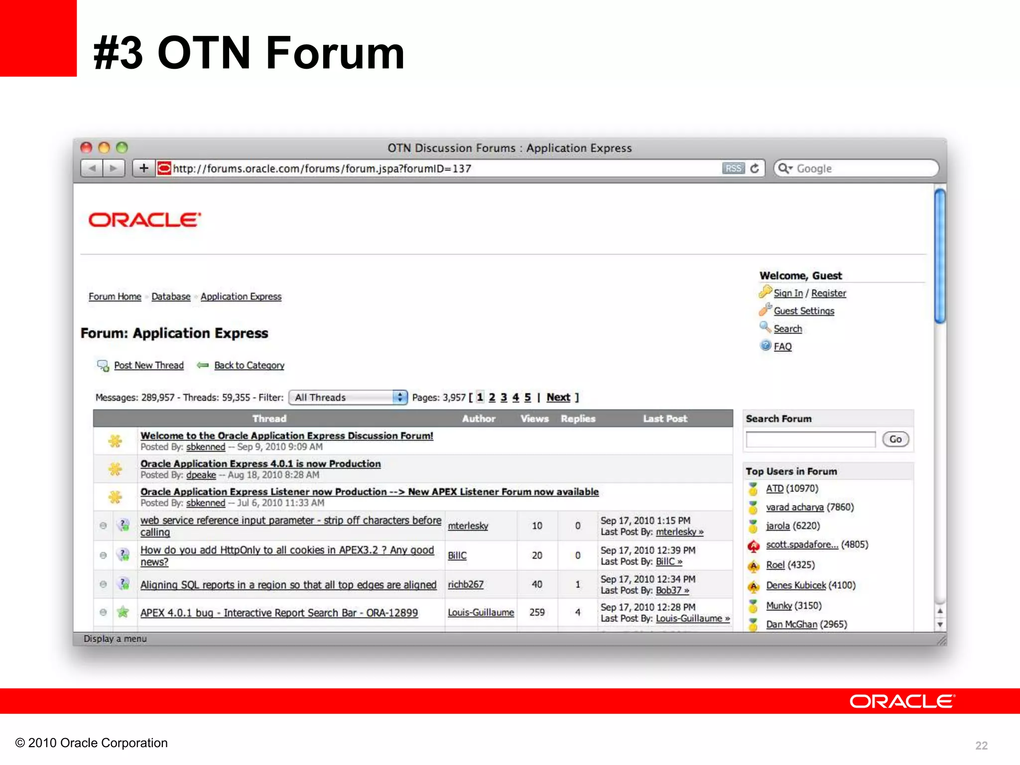 22
© 2010 Oracle Corporation
#3 OTN Forum
 