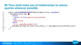 #8 Thou shalt make use of relationships to reduce
queries wherever possible
 