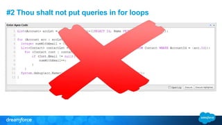 #2 Thou shalt not put queries in for loops
 