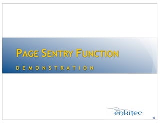 D E M O N S T R A T I O N
PAGE SENTRY FUNCTION
56
 