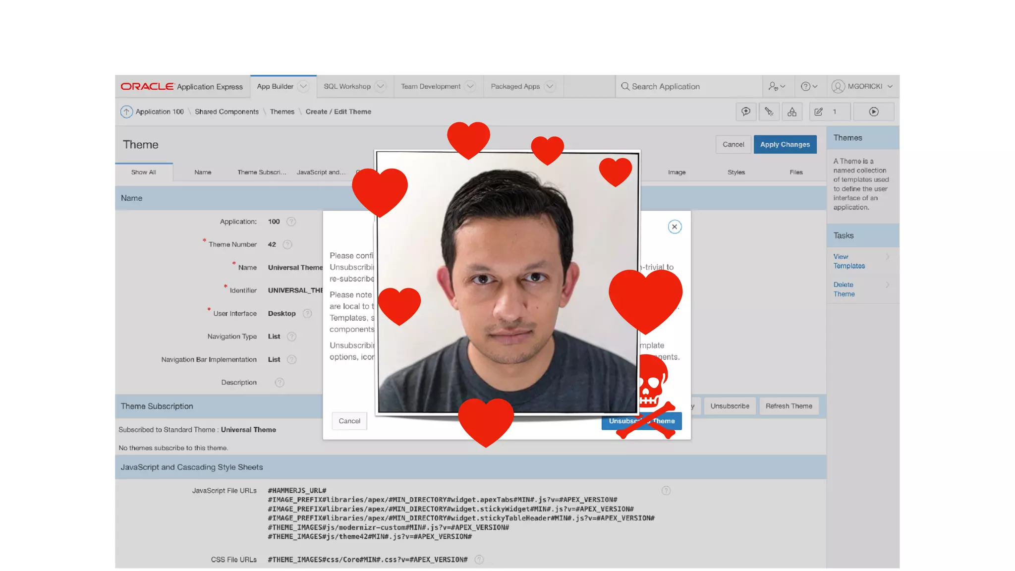 Rule #2

Don’t unsubscribe Universal Theme!
 
