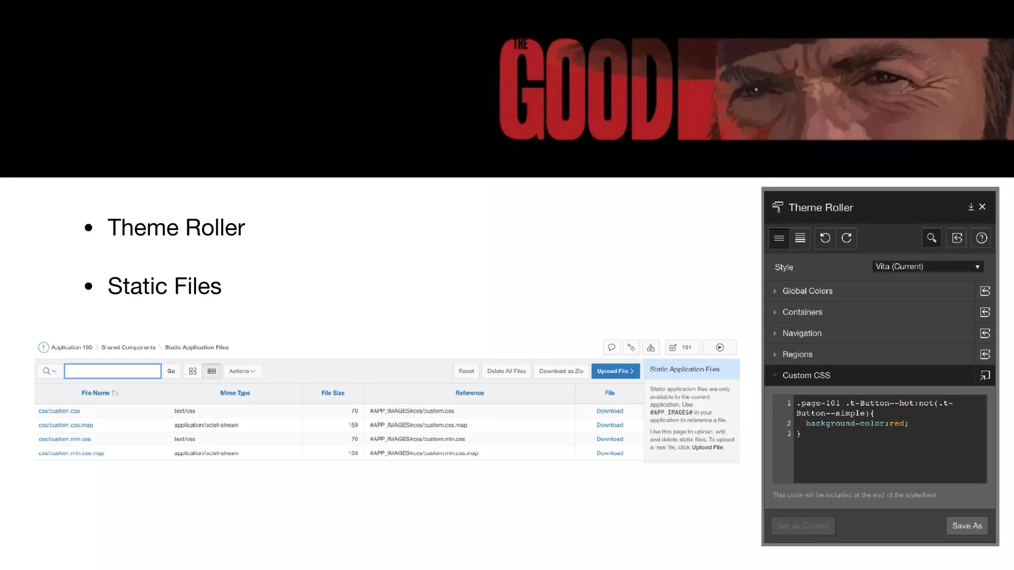• Theme Roller

• Static Files
 