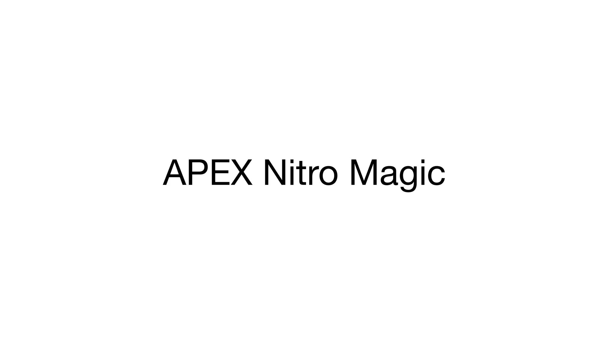 APEX Nitro Magic
 