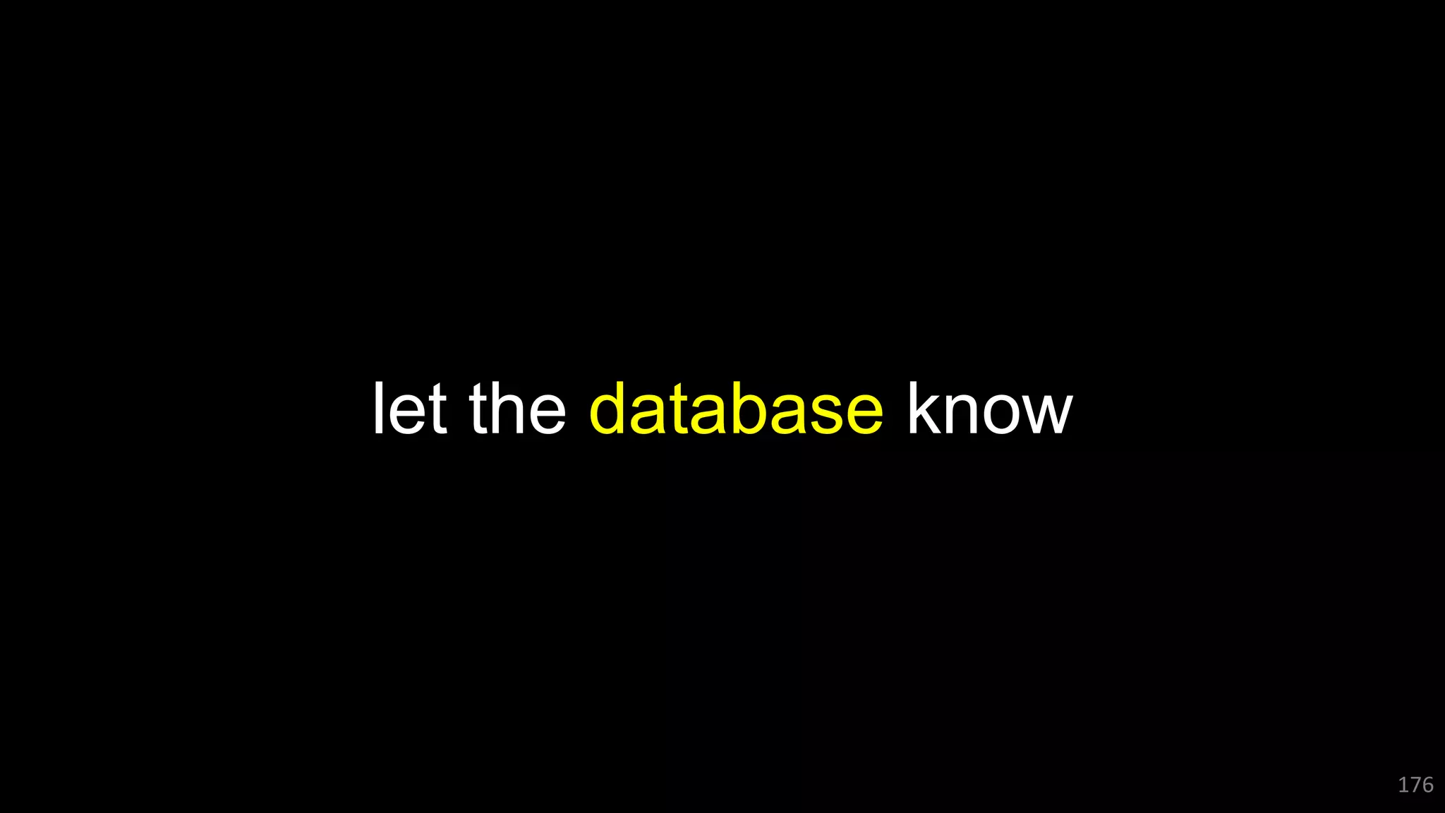 let the database know
176
 