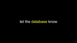 let the database know
176
 