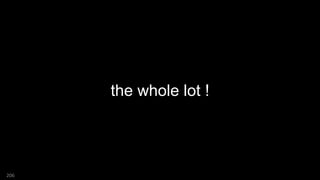 the whole lot !
206
 