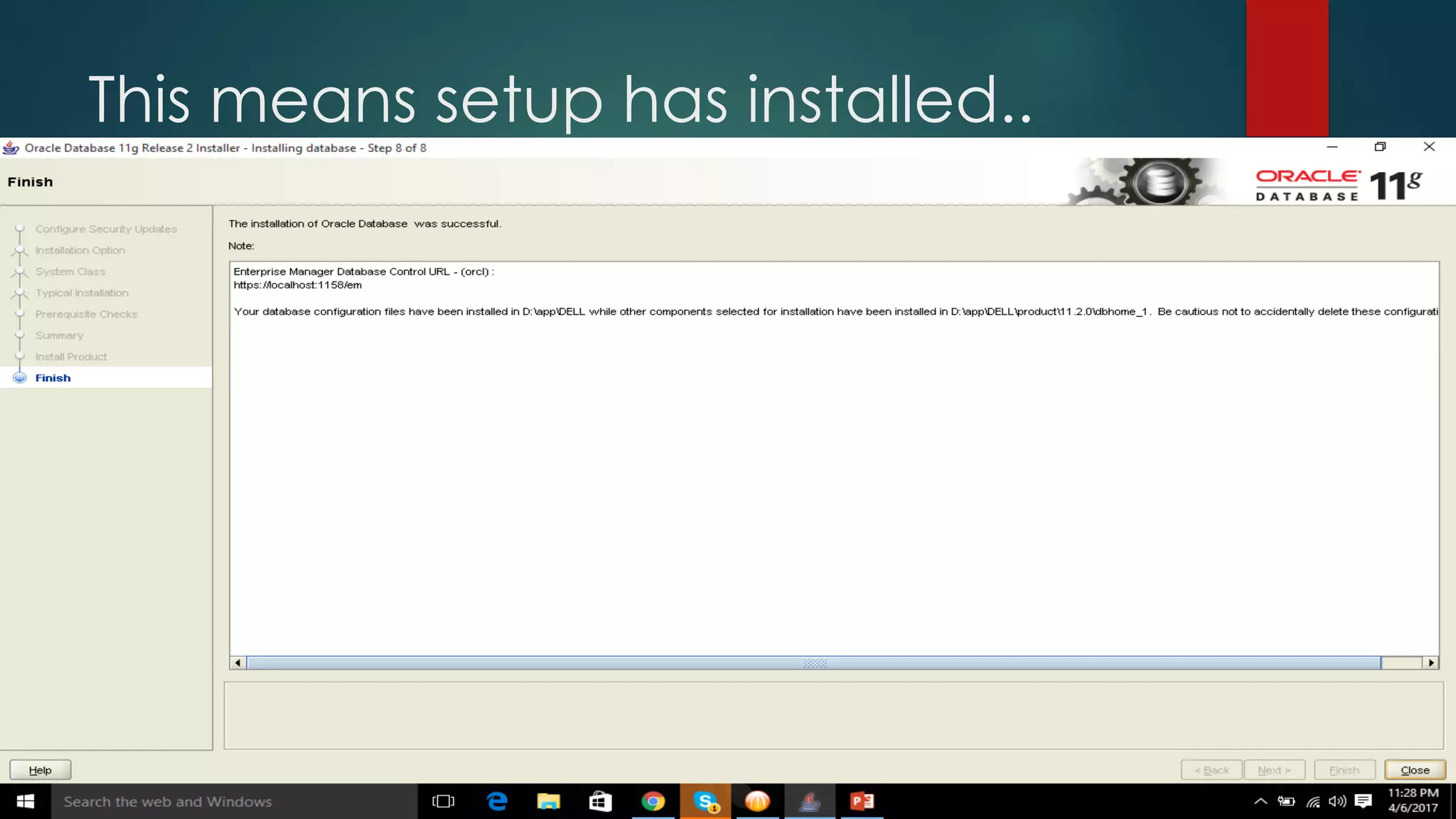 This means setup has installed.. 