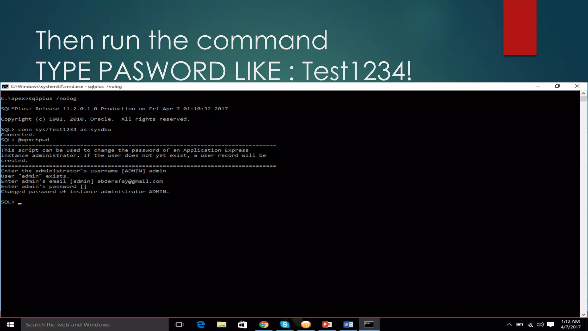 Then run the command TYPE PASWORD LIKE : Test1234! 