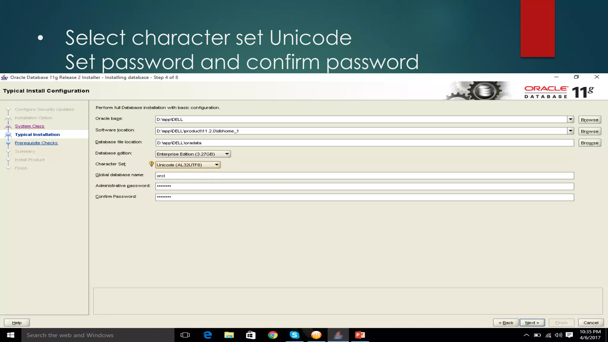 • Select character set Unicode Set password and confirm password 