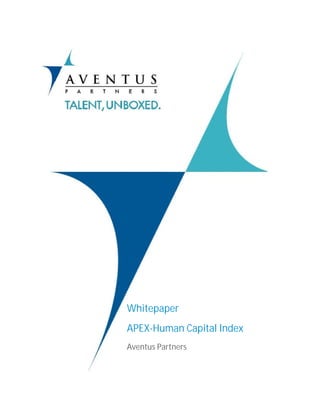 Whitepaper
APEX-Human Capital Index
     Human
Aventus Partners
 