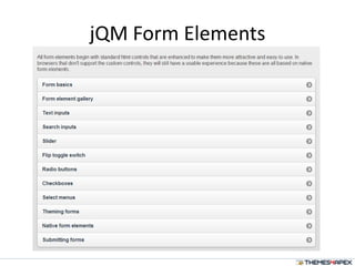 jQM Form Elements
 