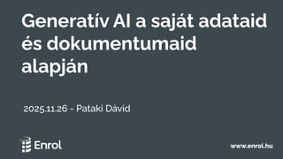David Pataki Generatív AI a saját adataid és dokumentumaid alapján | PDF