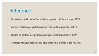 Apexogenesis and apexification.pptx endodontics final year | PPTX