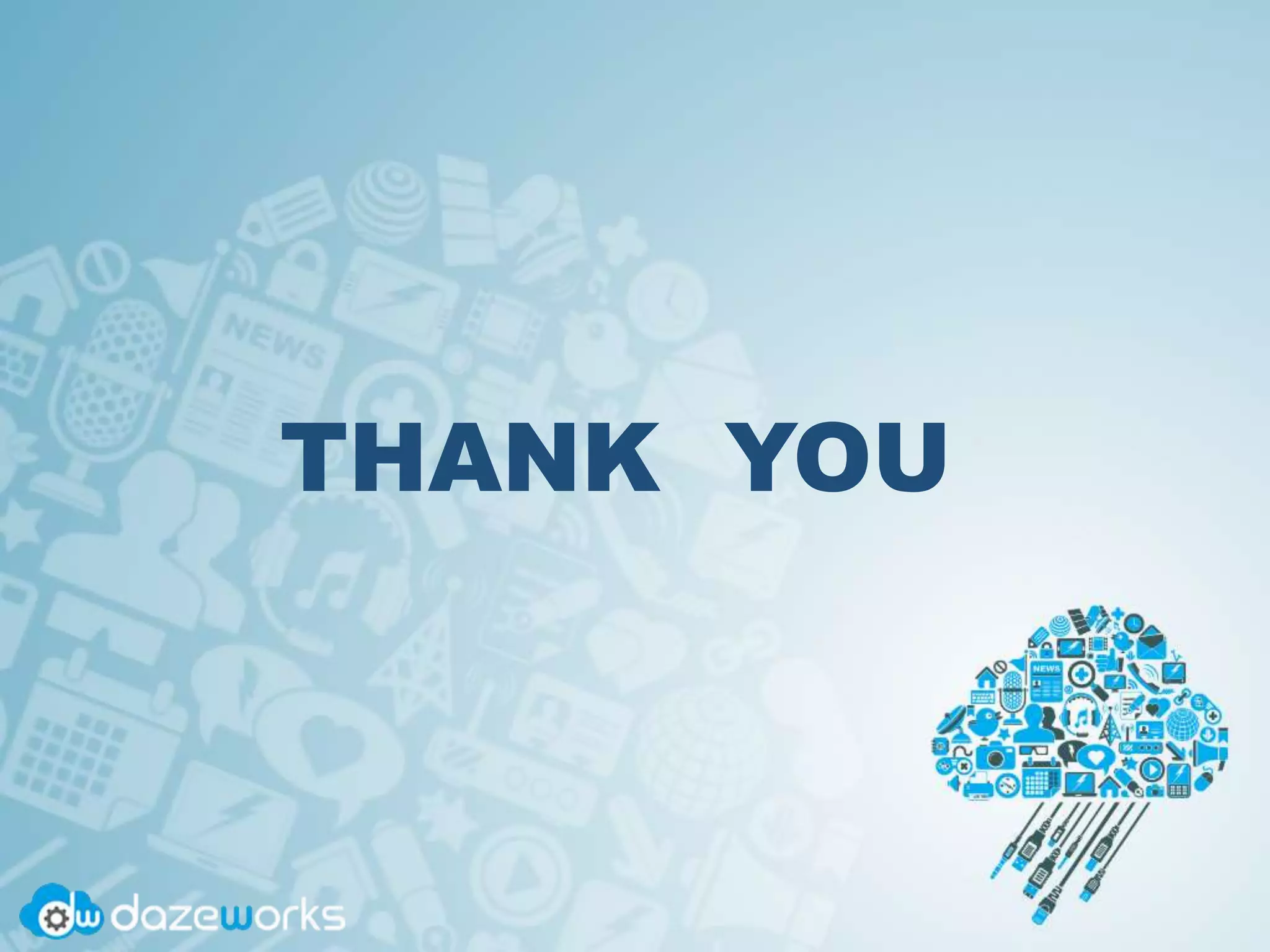 THANK YOU
 