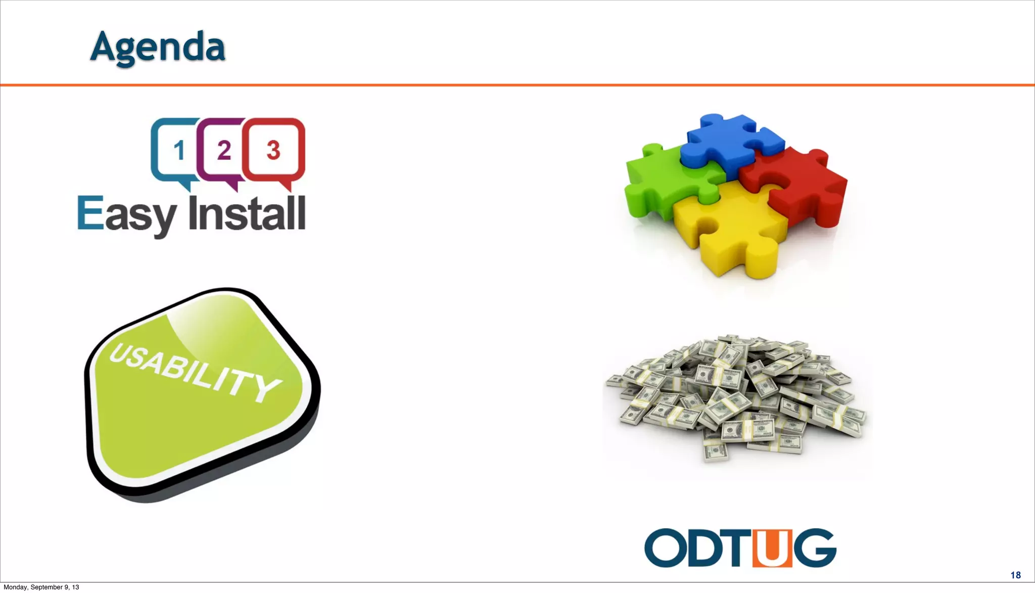 Agenda
18
Monday, September 9, 13
 