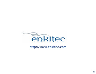 http://www.enkitec.com
78
 
